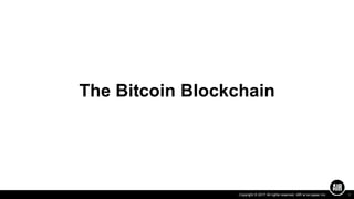 1Copyright © 2017 All rights reserved. AIR at en-japan inc.
The Bitcoin Blockchain
 