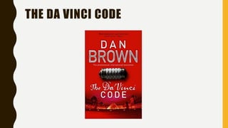 THE DA VINCI CODE
 