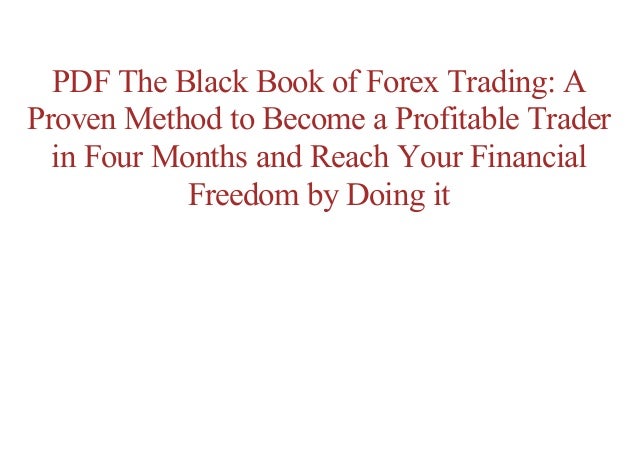 Online Free The Black Book Of Forex Trading A Proven Method To Bec - 