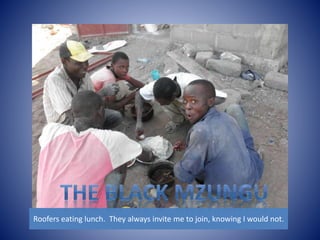 Roofers eating lunch. They always invite me to join, knowing I would not. 
 