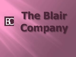 The Blair Company Slide Show