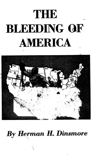 THE
BLEEDING 4F
AMERICA
By Merman H. Dinsmore
 