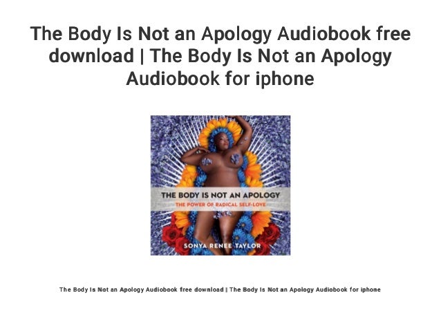 The Body Is Not an Apology Audiobook free download The