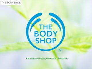 Retail Brand Management and Research 