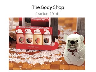 The Body Shop, Craciun 2014