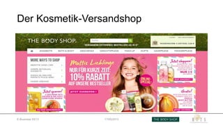 Der Kosmetik-Versandshop
E-Business SS13 17/05/2013
 