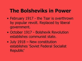 The Bolsheviks in Power   ,[object Object],[object Object],[object Object]