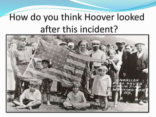 How do you think Hoover looked
after this incident?
 