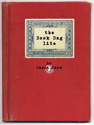 the
Book Bag
  lite



    by
Jason Leow
 