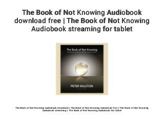 The Book of Not Knowing Audiobook
download free | The Book of Not Knowing
Audiobook streaming for tablet
The Book of Not Knowing Audiobook download | The Book of Not Knowing Audiobook free | The Book of Not Knowing
Audiobook streaming | The Book of Not Knowing Audiobook for tablet
 