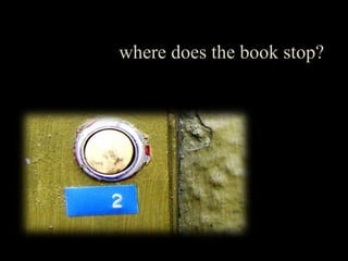 The Book Stops Here  Apr09 With Outline Notes