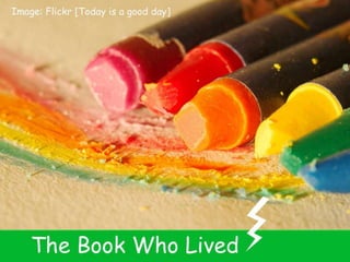 The book who lived