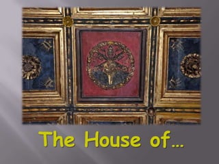 The House of…

 
