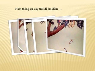 Nămthángcứvậytrôiđiêmđềm …