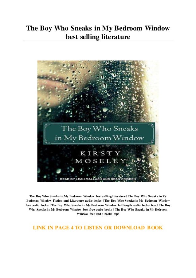 The Boy Who Sneaks In My Bedroom Window Best Selling
