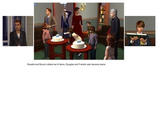 Rosalie and Bruce’s eldest set of twins, Douglas and Franklin also became teens.
 