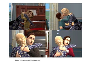 Diana too had many goodbyes to say.
 