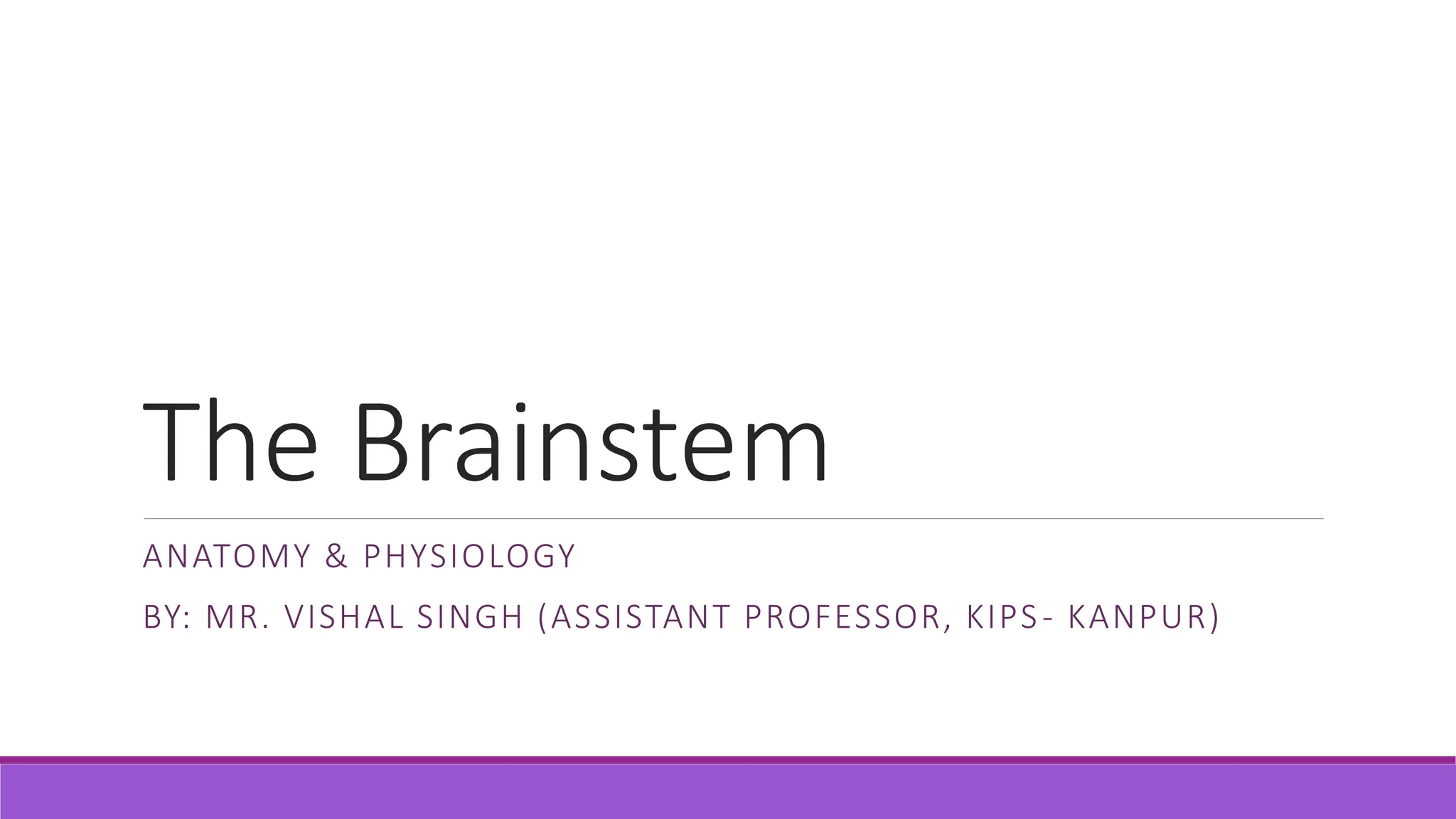UnitI; The anatomy and Physiology of The Brainstem.pptx