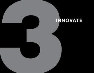3
INNOVATE
 