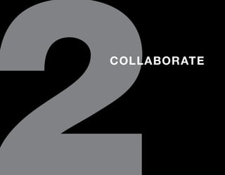 COLLABORATE
 