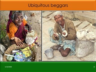 Ubiquitous beggars 5/10/2008 
