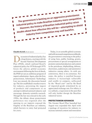 IBRE ECONOMIC OUTLOOK
The Brazilian economy and macroeconomic scenarios
The Brazilian Institute of Economics (IBRE)
Economic Outlook provides statistics,
projections and analysis of the Brazilian
economy:
Economic activity•
IBRE business and consumer surveys•
Employment and income•
Inflation and monetary policy•
Fiscal policy•
External sector and trade•
International outlook•
IBRE focus•
To know more, go to:
www.fgv.br/ibre
or call
(55-21) 3799-6799 and (55-11) 3799-3500
 