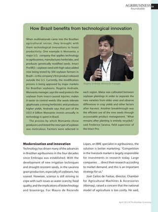 3333
Solid waste
SEMINAR
November 2011 Ÿ The Brazilian Economy
33
to invest in technology and
institutional arrangements,”
he said, citing the example of
Lindoia region in São Paulo,
where 14 municipalities have
come together to set up a
shared landfill.
Lawyer Wladimir Ribeiro
warned, however, that
consortia do not solve all
problems. “They require
mayors with regional vision.
In addition, the consortium
not only demands scale,
it demands that large
municipalities help small ones.
If São Jose dos Campos city,
for example, does not help
cities like Monteiro Lobato
and Paraibuna,” he said, “the
solid waste problem will not
be solved.”
A problem identified by
Diogenes Del Bel is that
there is no information
system to serve as a basis
for decision making. The
ideal would be a national
database consolidating all
waste treatment company
inventories in each state,
to help establish a quality
standard for waste treatment
services.
OdairLuizSegantinipointed
out that if there is to be a
shift in the model for waste
management, the taxpayer
will have to pay for it. “Today,
the average investment in
public sanitation in Brazil is
R$10 per person per month.
In some U.S. states it is R$70,
and the excellent public
sanitation in Japan costs
R$100,” he said. Municipalities
will need to establish ways to
collect such taxes.
Odair Luiz Segantini
Newton de Lima Azevedo
Estanislau Maria
“Today, the average investment
in public sanitation in Brazil is
R$10 per person per month. In
some U.S. states it is R$70, and
the excellent public sanitation in
Japan costs R$100.”
Odair Luiz Segantini
“Even if the cities had all the
resources they need to invest
[in waste disposal] today, it
would not help because cities are
not prepared to manage waste
systems.”
Newton de Lima Azevedo
 