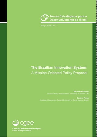 Mariana Mazzucato
(Science Policy Research Unit, University of Sussex, UK)
Caetano Penna
(Institute of Economics, Federal University of Rio de Janeiro, Brazil)
 