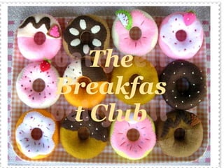 The Breakfast Club     The Breakfast Club 