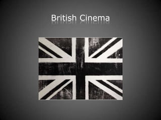 British Cinema
 