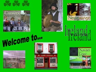 Welcome to... Ireland 