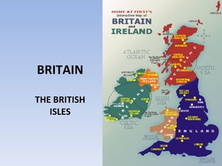 BRITAIN THE BRITISH ISLES 