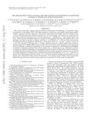 arXiv:1408.1606v2[astro-ph.HE]11Aug2014
Submitted to The Astrophysical Journal on August 6, 2014
Preprint typeset using LATEX style emulateapj v. 5/2/11
THE BROAD-LINED TYPE Ic SN 2012ap AND THE NATURE OF RELATIVISTIC SUPERNOVAE
LACKING A GAMMA-RAY BURST DETECTION
D. Milisavljevic1,†
, R. Margutti1
, J. T. Parrent1
, A. M. Soderberg1
, R. A. Fesen2
, P. Mazzali3,4,5
, K. Maeda6,7
,
N. E. Sanders1
, S. B. Cenko8,9
, J. M. Silverman10
, A. V. Filippenko9
, A. Kamble1
, S. Chakraborti1
,
M. R. Drout1
, R. P. Kirshner1
, T. E. Pickering11,12
, K. Kawabata13
, T. Hattori14
, E. Y. Hsiao15,16
,
M. D. Stritzinger16
, G. H. Marion10
, J. Vinko10,17
, and J. C. Wheeler10
Submitted to The Astrophysical Journal on August 6, 2014
ABSTRACT
We present ultraviolet, optical, and near-infrared observations of SN 2012ap, a broad-lined Type
Ic supernova in the galaxy NGC 1729 that produced a relativistic and rapidly decelerating outﬂow
without a gamma-ray burst signature. Photometry and spectroscopy follow the ﬂux evolution from
−13 to +272 days past the B-band maximum of −17.4 ± 0.5 mag. The spectra are dominated by
Fe II, O I, and Ca II absorption lines at ejecta velocities of v ≈ 20,000 km s−1
that change slowly over
time. Other spectral absorption lines are consistent with contributions from photospheric He I, and
hydrogen may also be present at higher velocities (v 27,000 km s−1
). We use these observations
to estimate explosion properties and derive a total ejecta mass of ∼ 2.7 M⊙, a kinetic energy of
∼ 1.0 × 1052
erg, and a 56
Ni mass of 0.1 − 0.2 M⊙. Nebular spectra (t > 200 d) exhibit an asymmetric
double-peaked [O I] λλ6300, 6364 emission proﬁle that we associate with absorption in the supernova
interior, although toroidal ejecta geometry is an alternative explanation. SN 2012ap joins SN 2009bb
as another exceptional supernova that shows evidence for a central engine (e.g., black-hole accretion
or magnetar) capable of launching a non-negligible portion of ejecta to relativistic velocities without a
coincident gamma-ray burst detection. Deﬁning attributes of their progenitor systems may be related
to notable properties including above-average environmental metallicities of Z Z⊙, moderate to
high levels of host-galaxy extinction (E(B − V ) > 0.4 mag), detection of high-velocity helium at early
epochs, and a high relative ﬂux ratio of [Ca II]/[O I] > 1 at nebular epochs. These events support the
notion that jet activity at various energy scales may be present in a wide range of supernovae.
1. INTRODUCTION
1 Harvard-Smithsonian Center for Astrophysics, 60 Garden
St., Cambridge, MA 02138
2 Department of Physics & Astronomy, Dartmouth College,
6127 Wilder Lab, Hanover, NH 03755, USA
3 Astrophysics Research Institute, Liverpool John Moores Uni-
versity, Liverpool L3 5RF, United Kingdom
4 Max-Planck-Institut f¨ur Astrophysik, Karl-Schwarzschild-
Strasse 1, 85748 Garching, Germany
5 INAF - Osservatorio Astronomico di Padova, Vicolo
dell’Osservatorio 5, I-35122, Padova, Italy
6 Department of Astronomy, Kyoto University Kitashirakawa-
Oiwake-cho, Sakyo-ku, Kyoto 606-8502, Japan
7 Kavli Institute for the Physics and Mathematics of the Uni-
verse (WPI), Todai Institutes for Advanced Study, University of
Tokyo, 5-1-5 Kashiwanoha, Kashiwa, Chiba 277-8583, Japan
8 Astrophysics Science Division, NASA Goddard Space Flight
Center, Mail Code 661, Greenbelt, MD 20771, USA
9 Department of Astronomy, University of California, Berke-
ley, CA 94720-3411, USA
10 University of Texas at Austin, 1 University Station C1400,
Austin, TX, 78712-0259, USA
11 Southern African Large Telescope, PO Box 9, Observatory
7935, Cape Town, South Africa
12 Space Telescope Science Institute, 3700 San Martin Drive,
Baltimore, Maryland 21218, USA
13 Hiroshima Astrophysical Science Center, Hiroshima Univer-
sity, Higashi-Hiroshima, Hiroshima 739-8526, Japan
14 Subaru Telescope, National Astronomical Observatory of
Japan, Hilo, HI 96720, USA
15 Carnegie Observatories, Las Campanas Observatory, Col-
ina El Pino, Casilla 601, Chile
16 Department of Physics and Astronomy, Aarhus University,
Ny Munkegade, DK-8000 Aarhus C, Denmark
17 Department of Optics and Quantum Electronics, University
of Szeged, Dom ter 9, 6720, Szeged, Hungary
† email: dmilisav@cfa.harvard.edu
The spectral features of core-collapse supernovae (SN)
provide a basis of classiﬁcation that reﬂects proper-
ties of their progenitor stars and explosion dynamics
(Minkowski 1941; Shklovskii 1960; Kirshner et al. 1973;
Oke & Searle 1974). By standard deﬁnition, Type Ib
supernovae lack conspicuous absorptions attributable
to hydrogen, and Type Ic supernovae lack conspicu-
ous absorptions attributable to hydrogen and helium
(Filippenko 1997; Matheson et al. 2001; Turatto 2003;
Modjaz et al. 2014). These two subgroups, however,
may have many deviant cases (e.g., Branch et al. 2006;
Parrent et al. 2007; James & Baron 2010), and a possi-
ble continuum between them is sometimes acknowledged
by using the designation Type Ibc (hereafter SN Ibc).
SN Ibc are thought to originate from stars that
have been largely stripped of their outer envelopes
(Wheeler et al. 1987; Clocchiatti et al. 1997), via ra-
diative winds (Woosley et al. 1993) or various forms
of binary interaction (Podsiadlowski et al. 1992;
Nomoto et al. 1995). No secure direct identiﬁcation
has yet been made of a SN Ibc progenitor system
(Van Dyk et al. 2003; Smartt 2009; Eldridge et al. 2013;
although see Cao et al. 2013, Bersten et al. 2014, and
Fremling et al. 2014).
Broad-lined Type Ic supernovae (SN Ic-bl) are a sub-
set of SN Ibc that show exceptionally high expan-
sion velocities in their bulk ejecta reaching ∼ 0.1 c.
Generally, SN Ic-bl are associated with large kinetic
energies (several 1052
erg) approximately 10 times
those of normal SN Ibc, and ejected masses of sev-
eral M⊙, of which ∼ 0.5 M⊙ is 56
Ni (Mazzali et al.
 