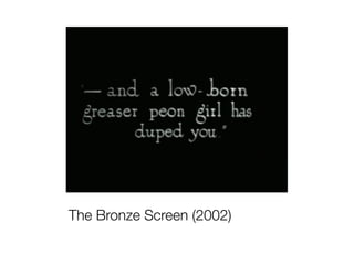 The Bronze Screen (2002)
 