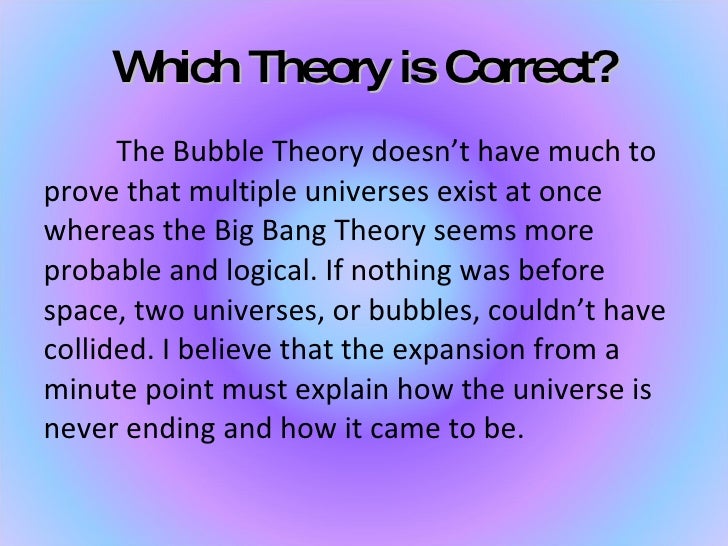 The Bubble Theory