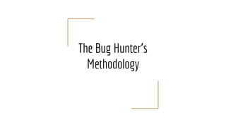 Ekoparty 2017 - The Bug Hunter's Methodology | PDF
