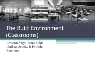 Environmental Psychology The Build Environment (Classrooms) | PPTX