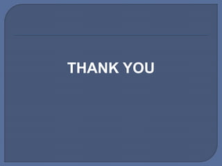 THANK YOU
 