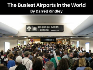 The Busiest Airports in the World