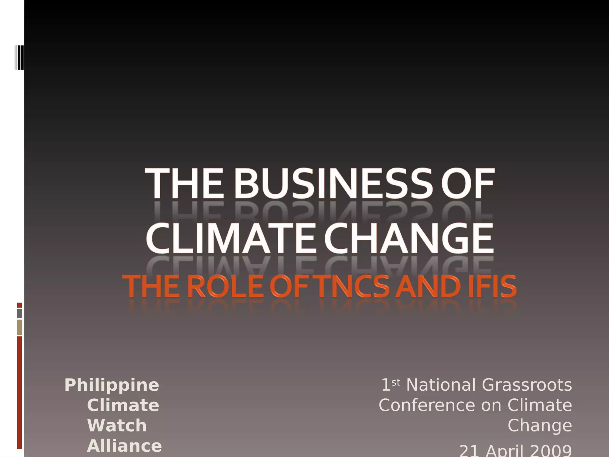 The Business Behind Climate Change Paul Quintos
