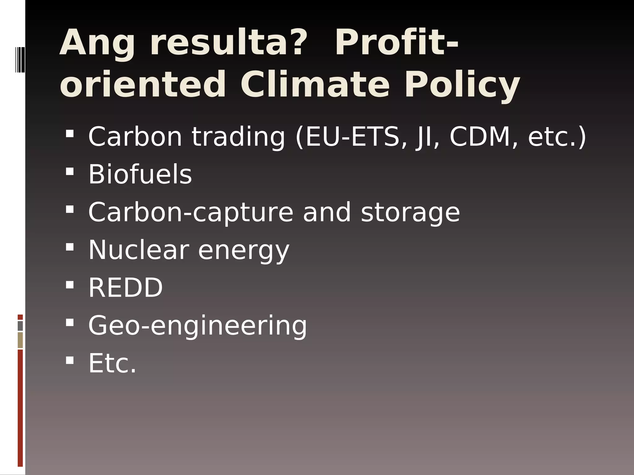 The Business Behind Climate Change Paul Quintos