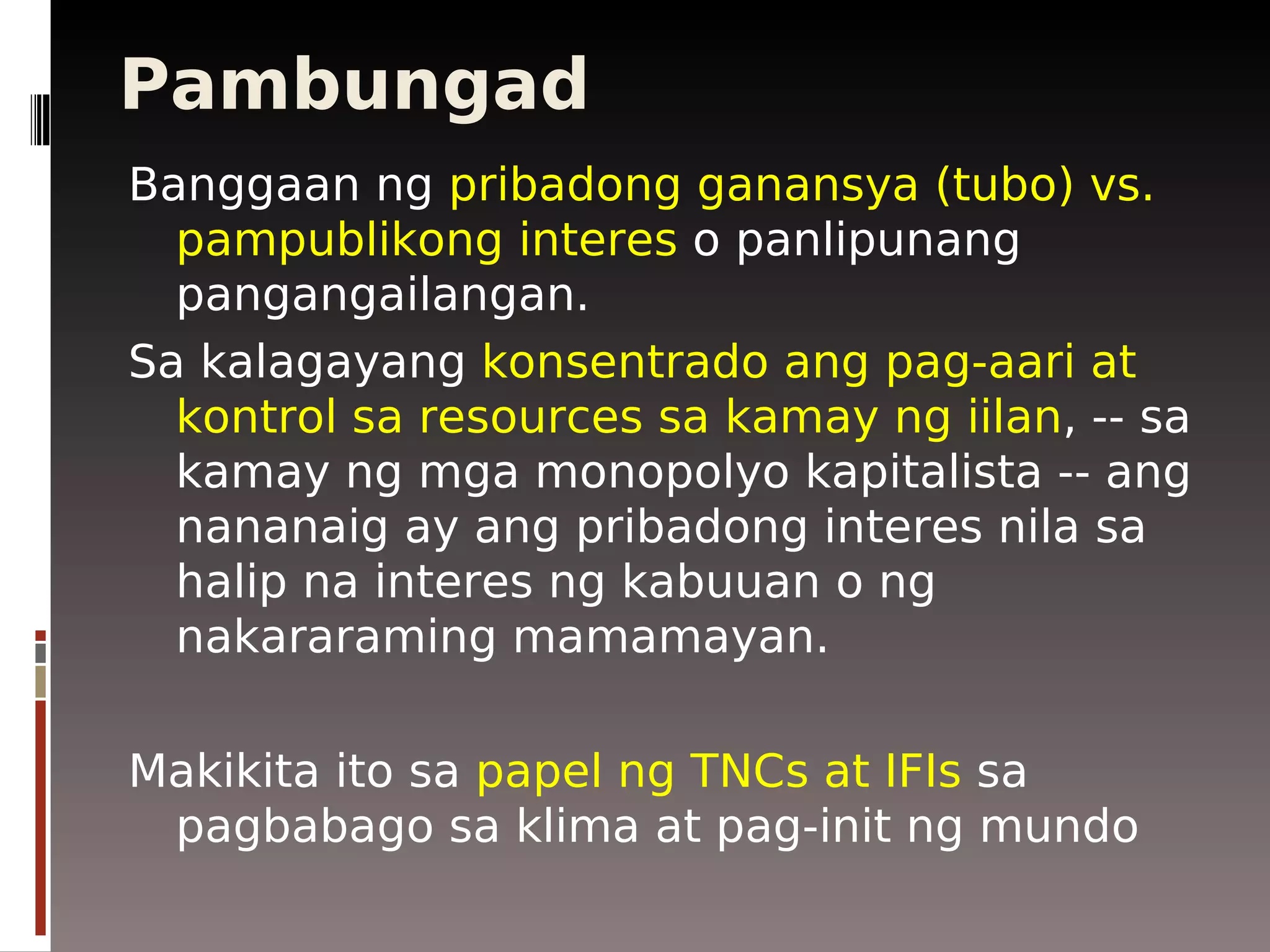The Business Behind Climate Change Paul Quintos