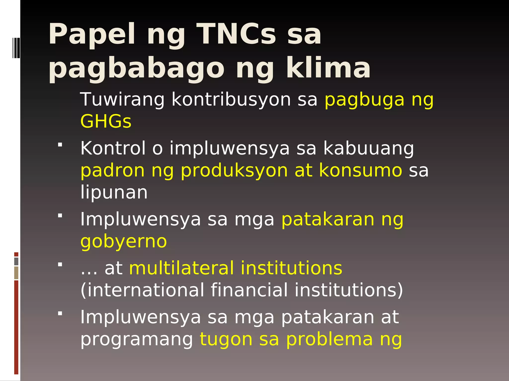 The Business Behind Climate Change Paul Quintos