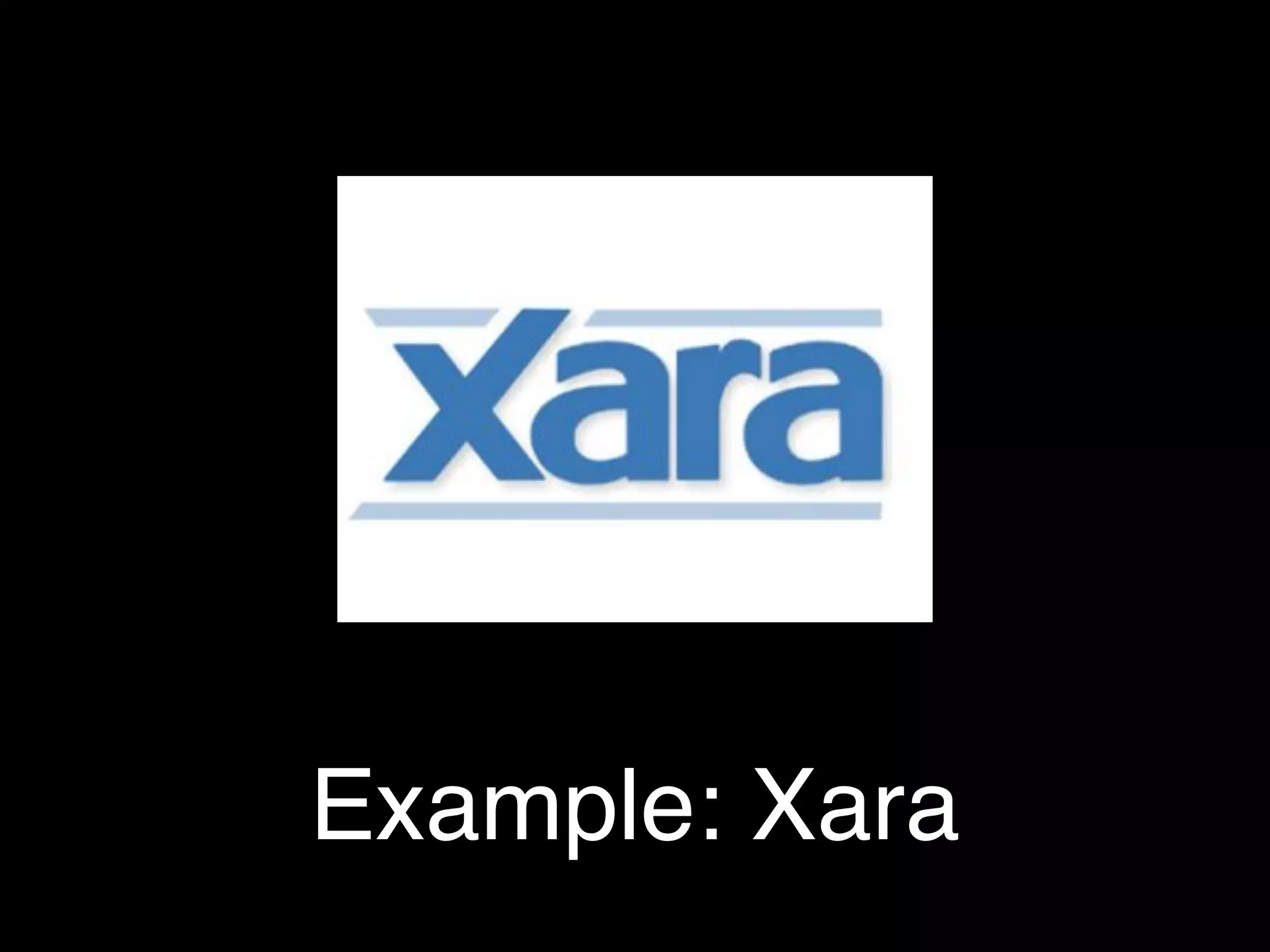 Example: Xara
 