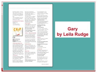 Gary
by Leila Rudge
 