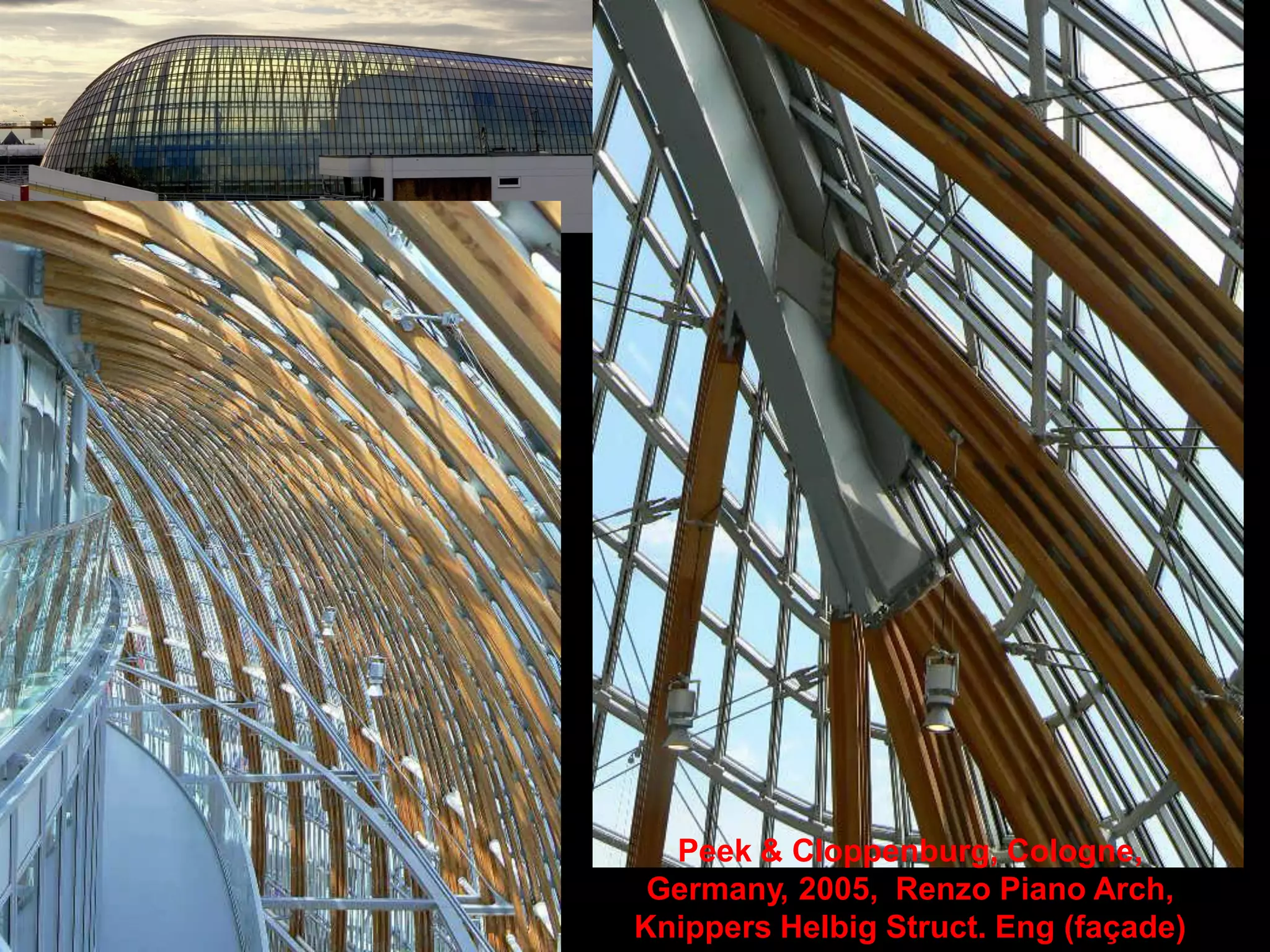 Peek & Cloppenburg, Cologne,
Germany, 2005, Renzo Piano Arch,
Knippers Helbig Struct. Eng (façade)
 