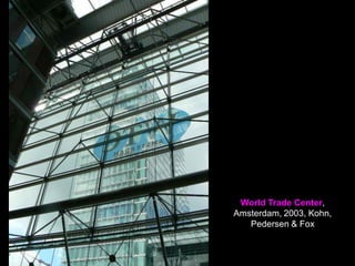 Sony Center, Potzdamer Platz,
Berlin, 2000, Helmut Jahn Arch.,
Ove Arup USA Struct. Eng
 