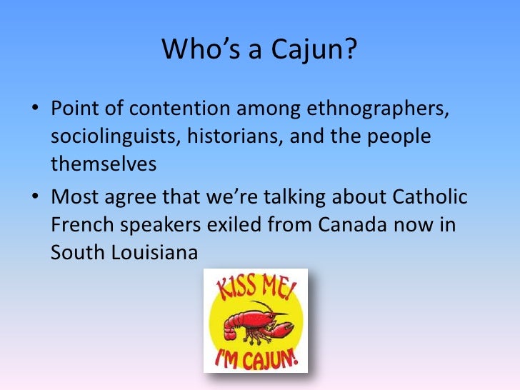 The cajuns