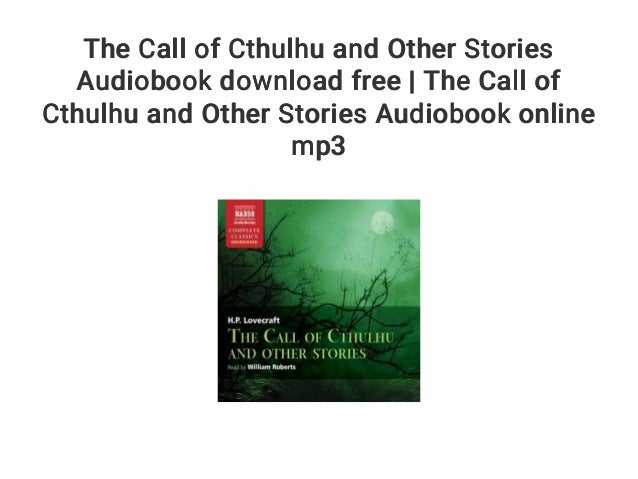 the call of cthulhu and other stories the call of cthulhu and other stories