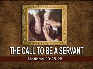 The call to be a servant | PPTX